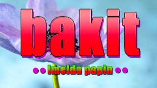 BAKIT [ karaoke version ] popularized by IMELDA PAPIN screenshot 5