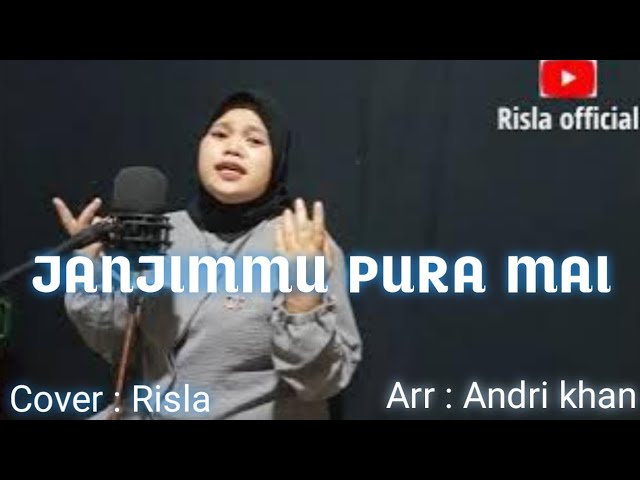 Lagu Mandar Janjimmu Pura Mai { COVER } Risla class=