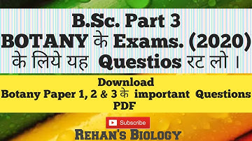Important Questions in Botany Papers for B.Sc. Part 3  Exams.2020 By Rehan Sir #B.Sc.Part3Botany