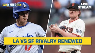 LA vs SF rivalry renewed | KNBR Livestream | 5/13/24