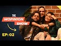 The mopinion show ep 02  divya agarwal  priyank sharma  mohit hiranandani