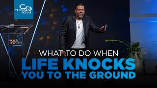What to do When Life Knocks You to the Ground - Wednesday Service