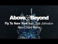 Above  beyond feat  zo johnston  fly to new york aero chord remix