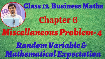 12th Business Maths Chapter 6 Miscellaneous Problem 4  Random Variable & Mathematical expectation