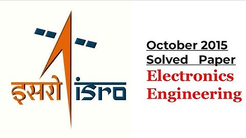 ISRO Electronics Engineering | 2015 October Part-3 with Solution