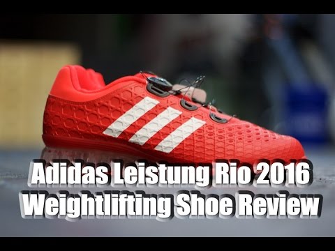 Adidas Leistung Rio 2016 Weightlifting Shoe Review - Best Weightlifting  Shoes - YouTube