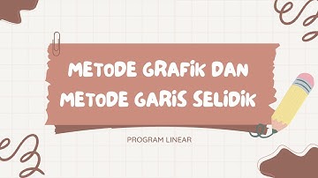 PROGRAM LINEAR PROYEK 1 || Metode Grafik dan Metode Garis Selidik