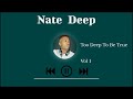 Deep house mixtimadeepleptoniqaquadeepnate deep