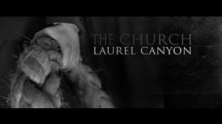 Video thumbnail of "The Church - Laurel Canyon Official Music Video"