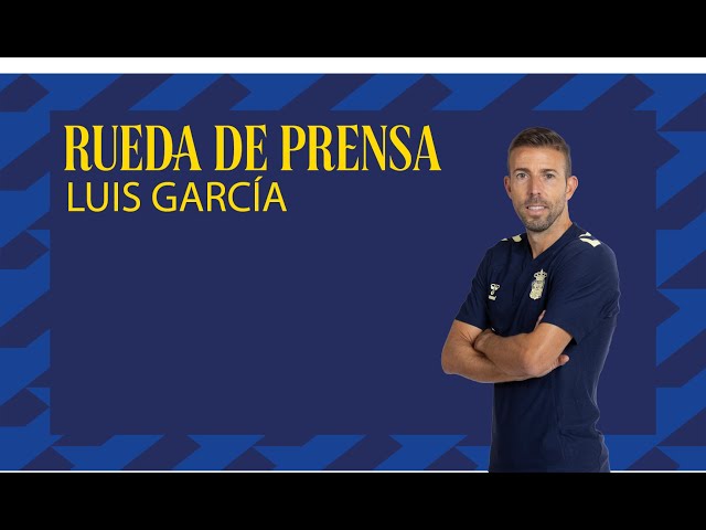 Rueda de prensa de Luis García previa a #LasPalmasAndorra | UD Las Palmas
