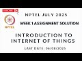 NPTEL Introduction to IOT Week 1 Assignment 1 Solution July 2025 #nptelsolutions #nptelanswers
