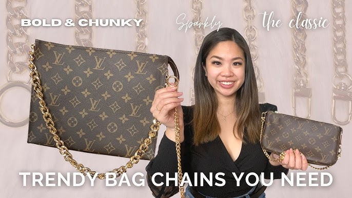 Top 5 chains for your LOUIS VUITTON bags!