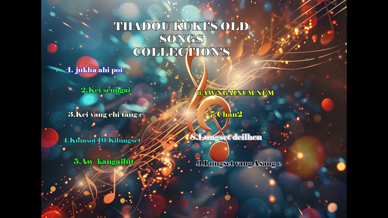 THADOU KUKI’S OLD  SONGS COLLECTION 'S