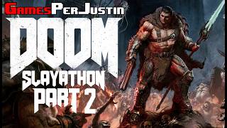 GPJ'S DOOM Slayathon Stream (DOOM: The Dark Ages: Revelations - part 2)