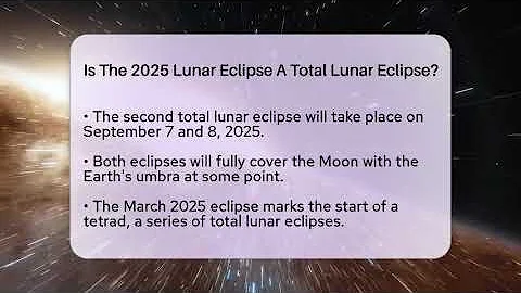 Is The 2025 Lunar Eclipse A Total Lunar Eclipse? - Astronomy Made Simple