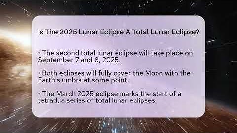 Is The 2025 Lunar Eclipse A Total Lunar Eclipse? - Astronomy Made Simple