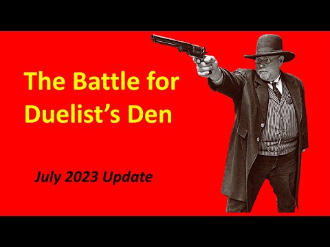 The Battle for Duelists Den - July 2023 Update @duelist1954