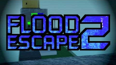 Flood Escape 2 Community Maps OST - Map Making Kit