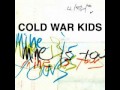 Bulldozer - Cold War Kids
