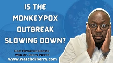Doctor Reacts to whether Monkeypox is slowing down