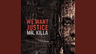 We Want Justice