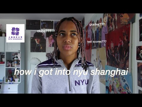 how i got into nyu shanghai + why i chose it