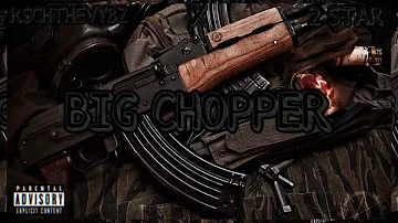 RichTheVybz - Big Chopper x 2 Star