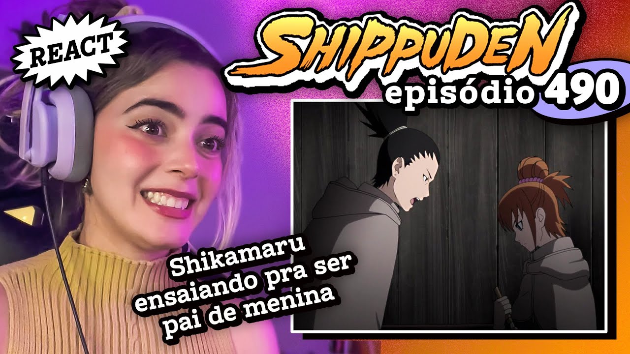 Respeita o Shikamaru, ninjazinha traíra!!! / React Naruto Shippuden 490