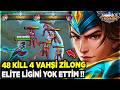 ZİLONG 48 KİLL 4 VAHŞİ ATTIM !! ELİTEDE FEEDLERSİN DEDİLER YOK ETTİM !! MOBİLE LEGENDS