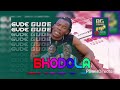 Gude Gude BHODOLA Kisima Na Shilangila 2026 Official Audio Music