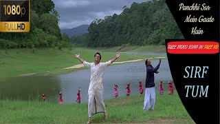 Panchhi Sur Mein Gaate Hain | Full video in 1080P FULL HD-(Sirf Tum) | Sanjay Kapoor, Priya Gill