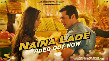 Dabangg 3: Naina Lade Video | Salman Khan, Saiee Manjrekar | Javed Ali | Sajid Wajid