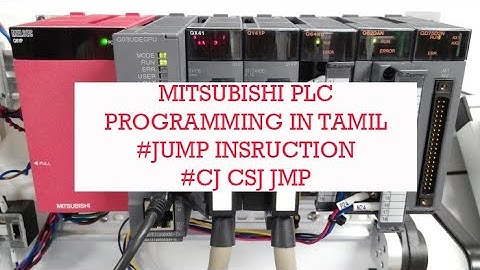Mitsubishi PLC Programming in Tamil #12 JUMP Instructions CJ, SCJ, JMP