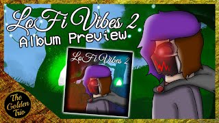 LoFi Vibes 2 - Album Preview