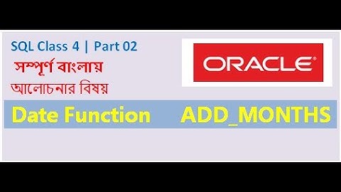 Bangla Oracle SQL Tutorial-বাংলা ওরাকল এসকিউএল টিউটোরিয়াল (Class 04 Part 02)