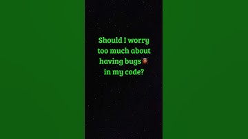 I Stopped Stressing About Causing Software Bugs #softwareengineer