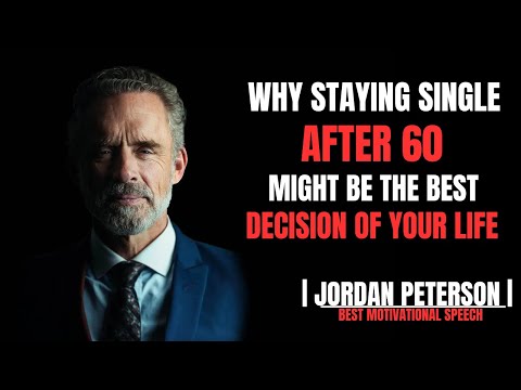 چرا مجرد ماندن بعد از ۶۰ سالگی می تواند بهترین تصمیم زندگی شما باشد سخنرانی جردن بی پترسون
