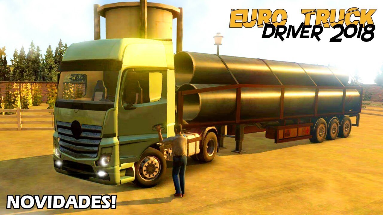 Euro Truck Driver 2018 - CÂMERA 3ª PESSOA E ANIMAÇÕES ...