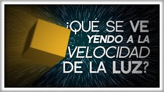 ¿Qué se Ve Yendo a la Velocidad de la Luz?