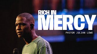 Rich in Mercy l Pastor Julian Lowe l Oasis LA