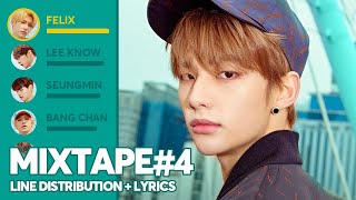 Stray Kids - Mixtape#4 (Line Distribution + Lyrics Color Coded) PATREON REQUESTED