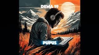 Dewa 19 - Pupus ( EDM Remix 2024 ) Ft. Irawan