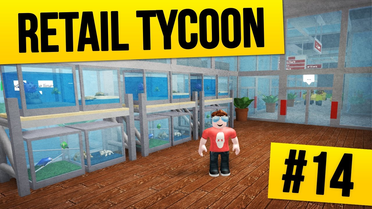 Retail Tycoon 14 Pet Store Roblox Retail Tycoon Youtube - roblox retail tycoon custom id songs