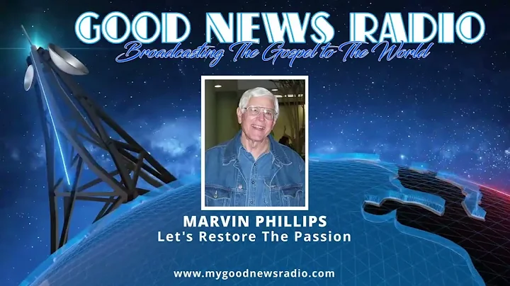 Marvin Phillips - Let's Restore The Passion