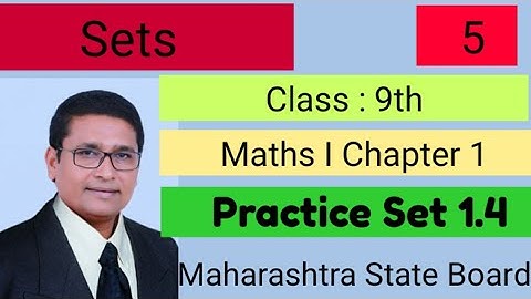 Class 9th | Sets | Practice Set 1.4 I Maths Part 1 I P N Sir