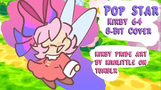 Pop Star - Kirby 64 | 8-Bit Cover