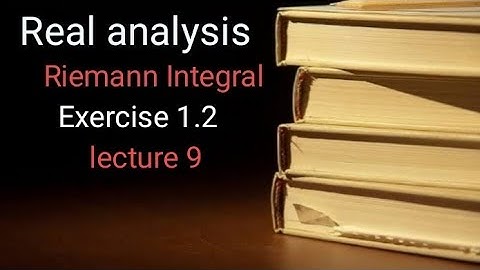 Real analysis Ex 1.2 (lecture 9) Ba/ Bsc 5th sem