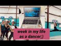 week in my life as a dancer!