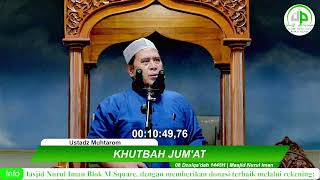 Khutbah Jum'at - Ustadz Muhtarom