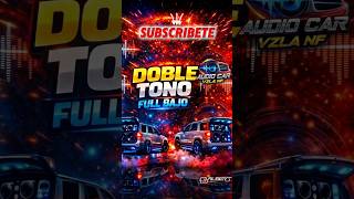 DOBLE TONO FULL BAJO 🔊 (MIX COMPLETO EN EL CANAL) #CarAudio #DobleTono #Venezuela